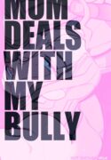 Mom-deals-with-my-bully-NotEnoughMilk